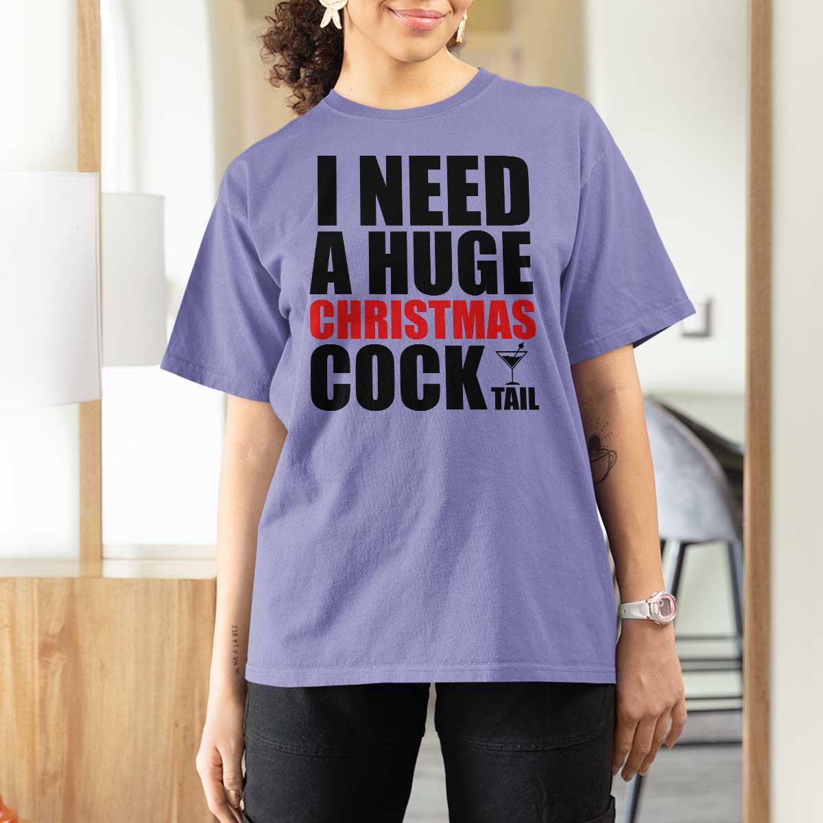 Funny Inappropriate Christmas T Shirt For Women I Need a Huge Christmas COCKtail Adult Humor Drinking Gift - Wonder Print Shop