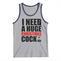 Funny Inappropriate Christmas Tank Top I Need a Huge Christmas COCKtail Adult Humor Drinking Gift - Wonder Print Shop