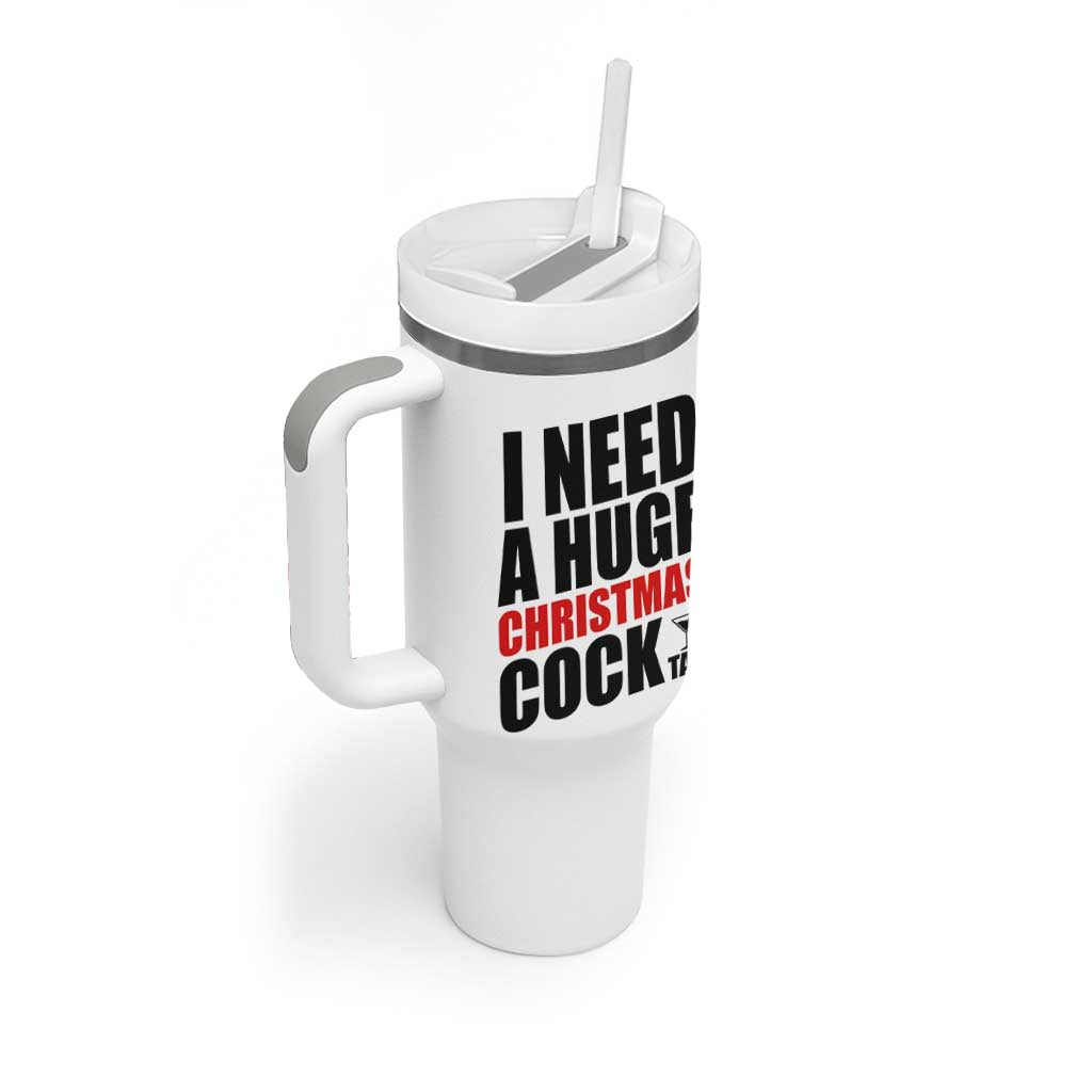 Funny Inappropriate Christmas Tumbler With Handle I Need a Huge Christmas COCKtail Adult Humor Drinking Gift - Wonder Print Shop