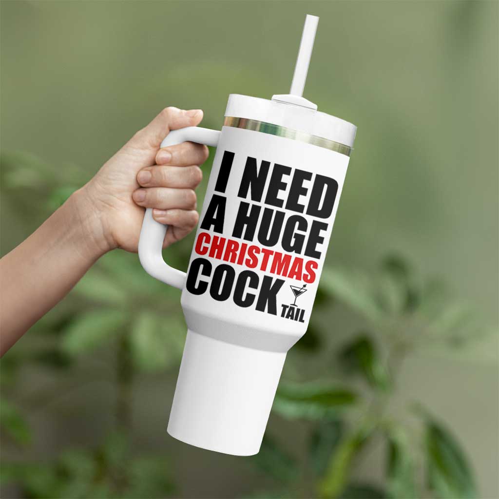Funny Inappropriate Christmas Tumbler With Handle I Need a Huge Christmas COCKtail Adult Humor Drinking Gift - Wonder Print Shop