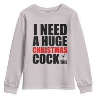 Funny Inappropriate Christmas Youth Sweatshirt I Need a Huge Christmas COCKtail Adult Humor Drinking Gift - Wonder Print Shop