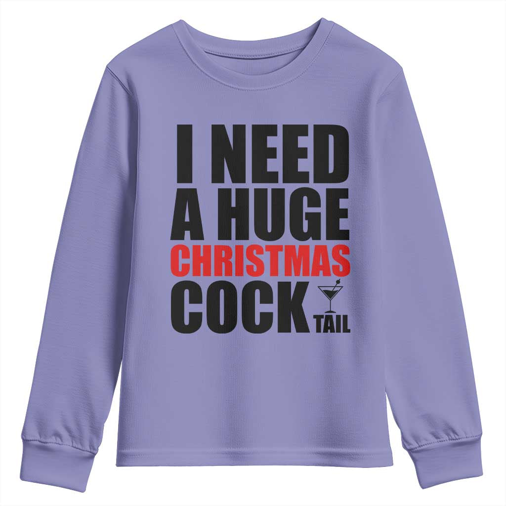 Funny Inappropriate Christmas Youth Sweatshirt I Need a Huge Christmas COCKtail Adult Humor Drinking Gift - Wonder Print Shop