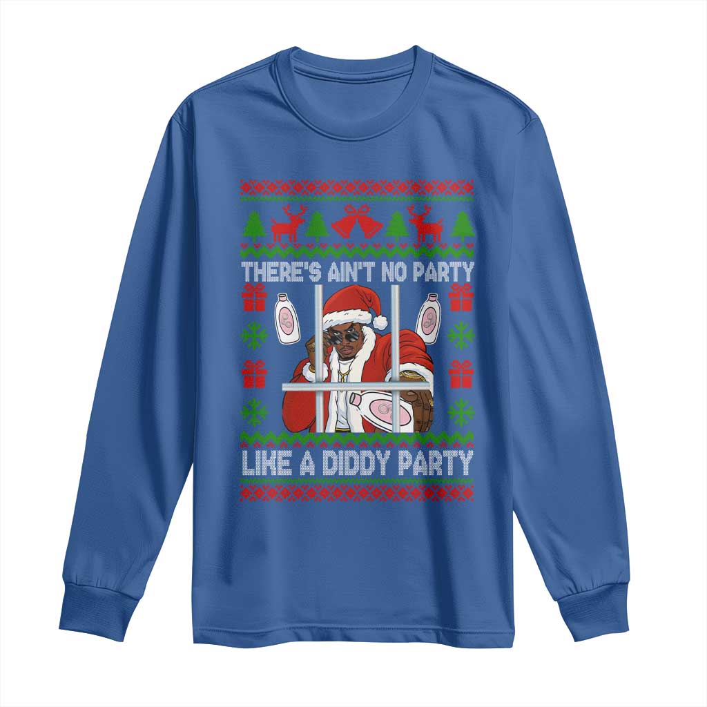 Funny Christmas Diddy Long Sleeve Shirt Aint No Party Like A Diddy Party Baby Oil Dirty Ugly Xmas - Wonder Print Shop