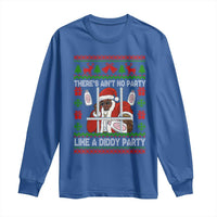 Funny Christmas Diddy Long Sleeve Shirt Aint No Party Like A Diddy Party Baby Oil Dirty Ugly Xmas - Wonder Print Shop