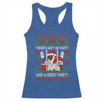 Funny Christmas Diddy Racerback Tank Top Aint No Party Like A Diddy Party Baby Oil Dirty Ugly Xmas - Wonder Print Shop