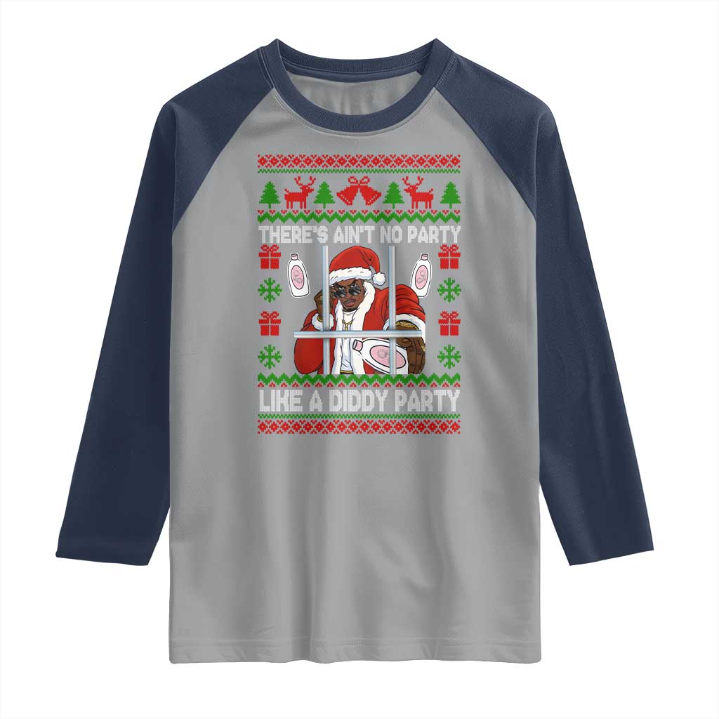 Funny Christmas Diddy Raglan Shirt Aint No Party Like A Diddy Party Baby Oil Dirty Ugly Xmas - Wonder Print Shop