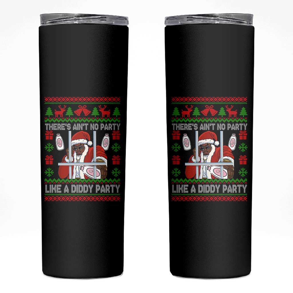 Funny Christmas Diddy Skinny Tumbler Aint No Party Like A Diddy Party Baby Oil Dirty Ugly Xmas - Wonder Print Shop