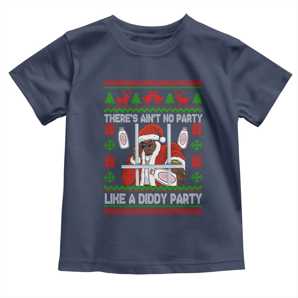 Funny Christmas Diddy Toddler T Shirt Aint No Party Like A Diddy Party Baby Oil Dirty Ugly Xmas - Wonder Print Shop