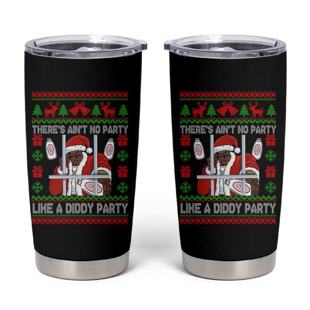 Funny Christmas Diddy Tumbler Cup Aint No Party Like A Diddy Party Baby Oil Dirty Ugly Xmas - Wonder Print Shop