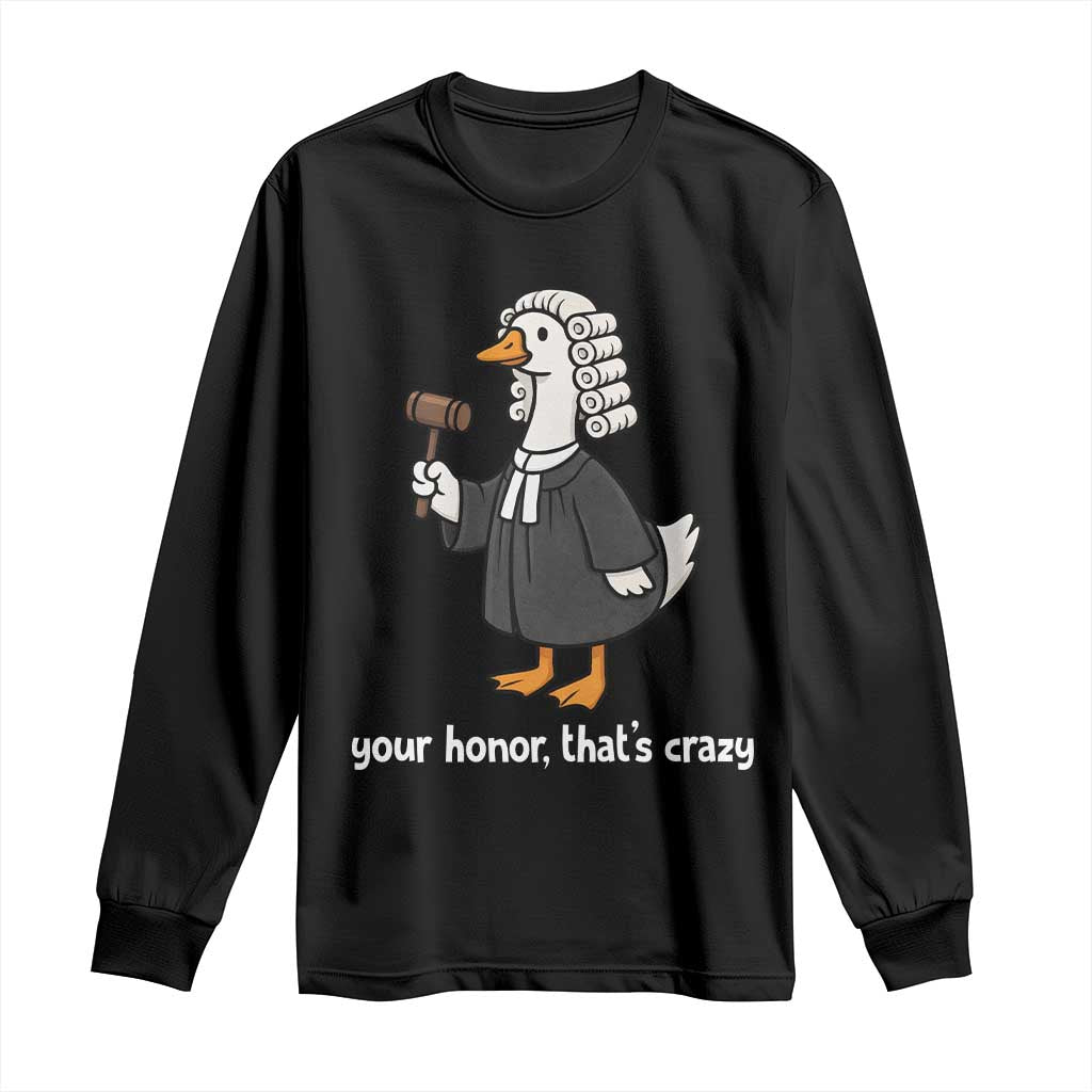 Goose Lawyer Long Sleeve Shirt Law School Graduation Gift Funny Silly Gooses Lovers - Wonder Print Shop