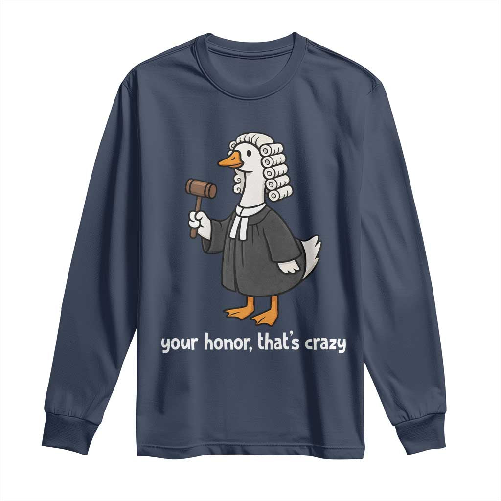 Goose Lawyer Long Sleeve Shirt Law School Graduation Gift Funny Silly Gooses Lovers - Wonder Print Shop