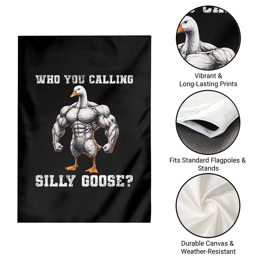 Who You Calling Silly Goose Funny Gym Meme Garden Flag - Wonder Print Shop