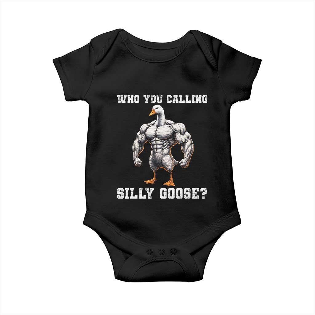Who You Calling Silly Goose Funny Gym Meme Baby Onesie - Wonder Print Shop