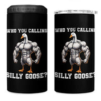 Who You Calling Silly Goose Funny Gym Meme 4 in 1 Can Cooler Tumbler - Wonder Print Shop