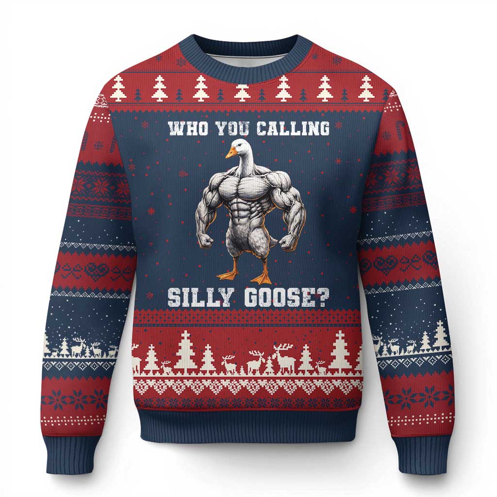 Who You Calling Silly Goose Funny Gym Meme Ugly Christmas Sweater - Wonder Print Shop