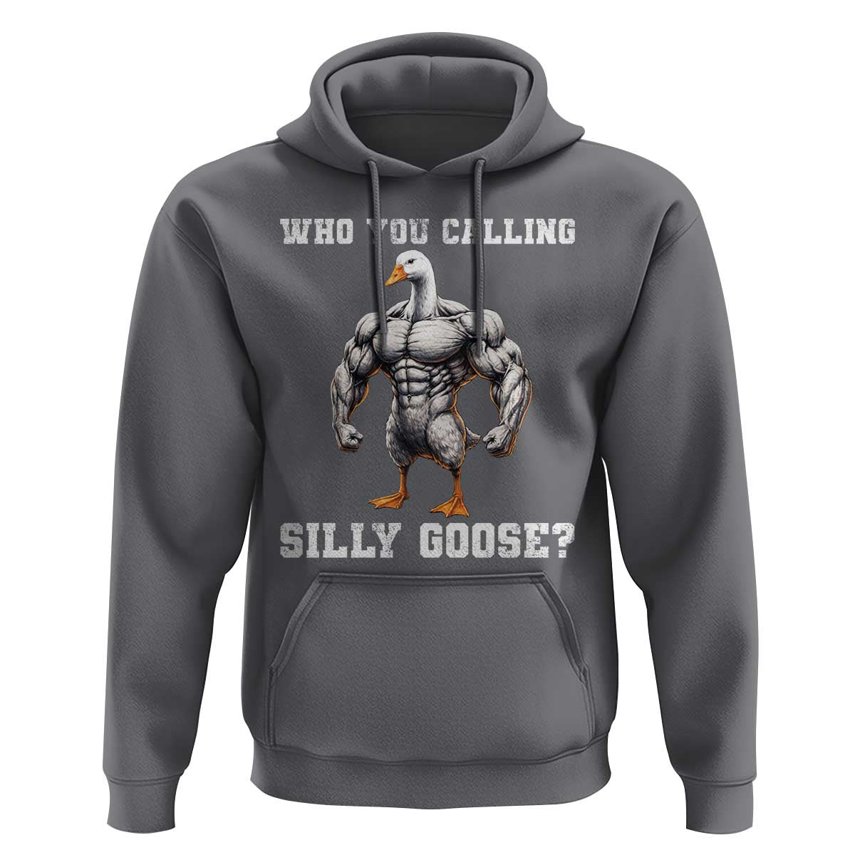 Who You Calling Silly Goose Funny Gym Meme Hoodie - Wonder Print Shop