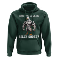 Who You Calling Silly Goose Funny Gym Meme Hoodie - Wonder Print Shop