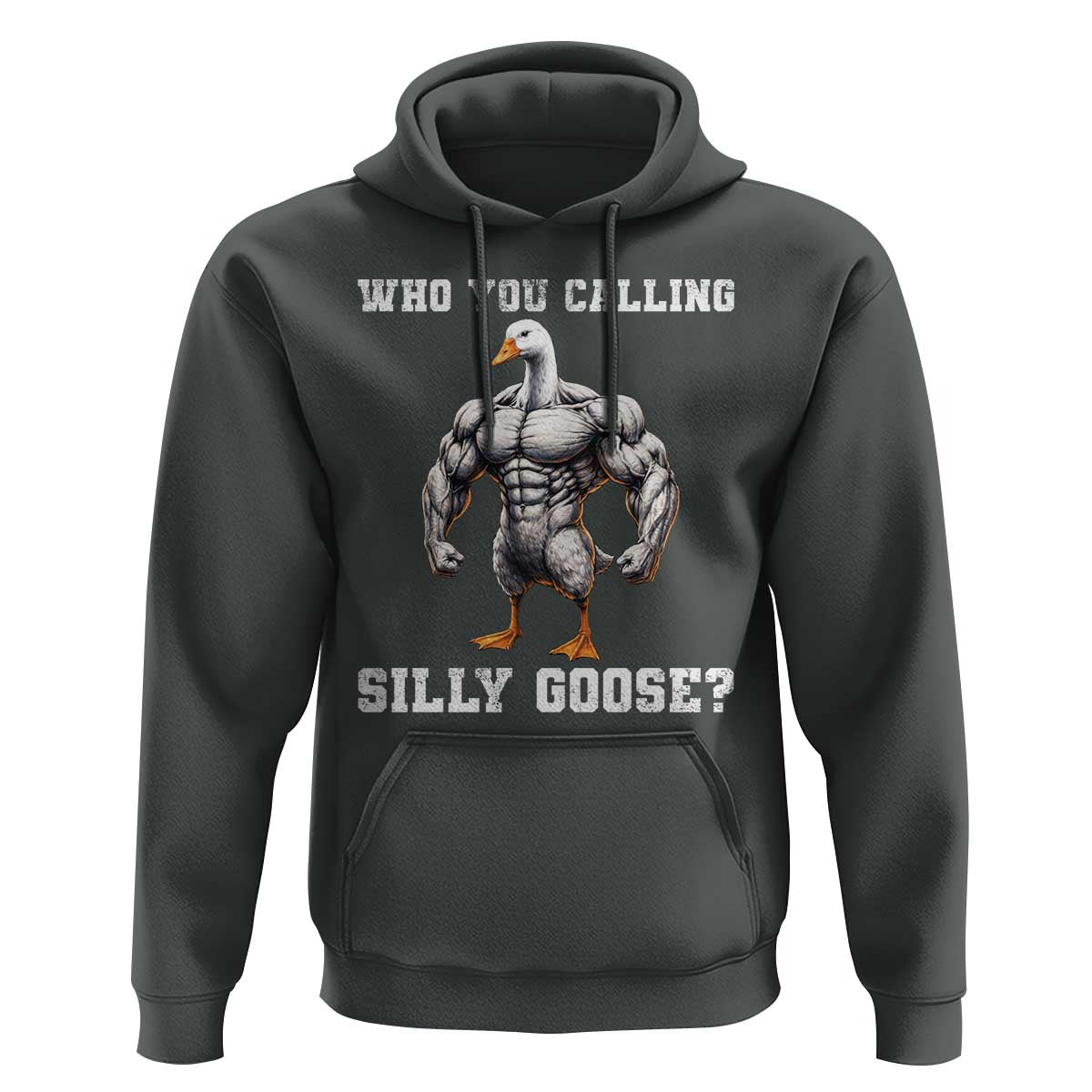 Who You Calling Silly Goose Funny Gym Meme Hoodie - Wonder Print Shop