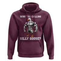 Who You Calling Silly Goose Funny Gym Meme Hoodie - Wonder Print Shop