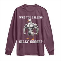 Who You Calling Silly Goose Funny Gym Meme Long Sleeve Shirt - Wonder Print Shop