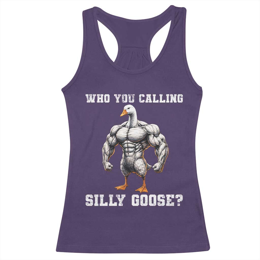 Who You Calling Silly Goose Funny Gym Meme Racerback Tank Top - Wonder Print Shop