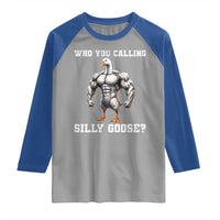 Who You Calling Silly Goose Funny Gym Meme Raglan Shirt - Wonder Print Shop