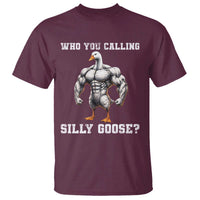 Who You Calling Silly Goose Funny Gym Meme T Shirt - Wonder Print Shop