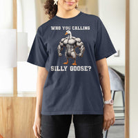 Who You Calling Silly Goose Funny Gym Meme T Shirt For Women - Wonder Print Shop