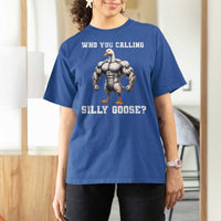 Who You Calling Silly Goose Funny Gym Meme T Shirt For Women - Wonder Print Shop