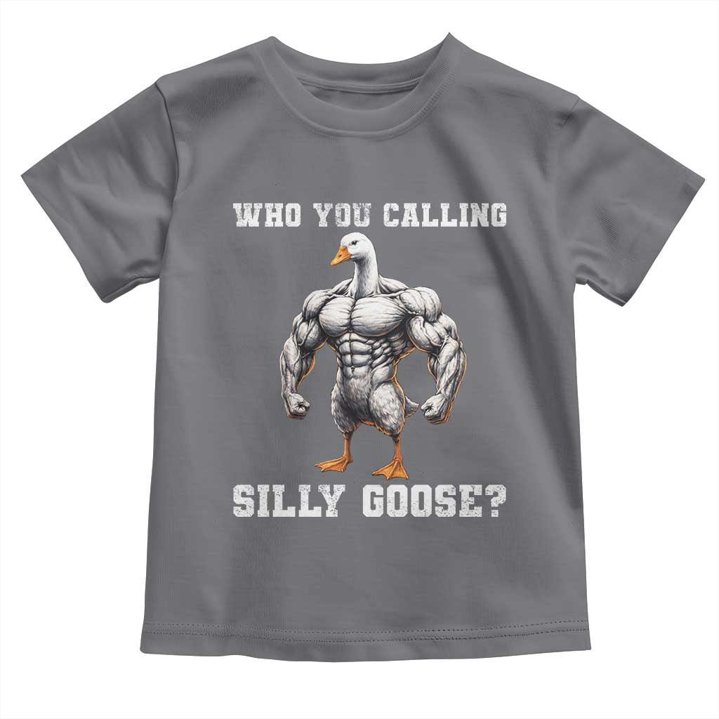 Who You Calling Silly Goose Funny Gym Meme Toddler T Shirt - Wonder Print Shop