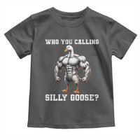 Who You Calling Silly Goose Funny Gym Meme Toddler T Shirt - Wonder Print Shop