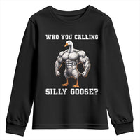 Who You Calling Silly Goose Funny Gym Meme Youth Sweatshirt - Wonder Print Shop