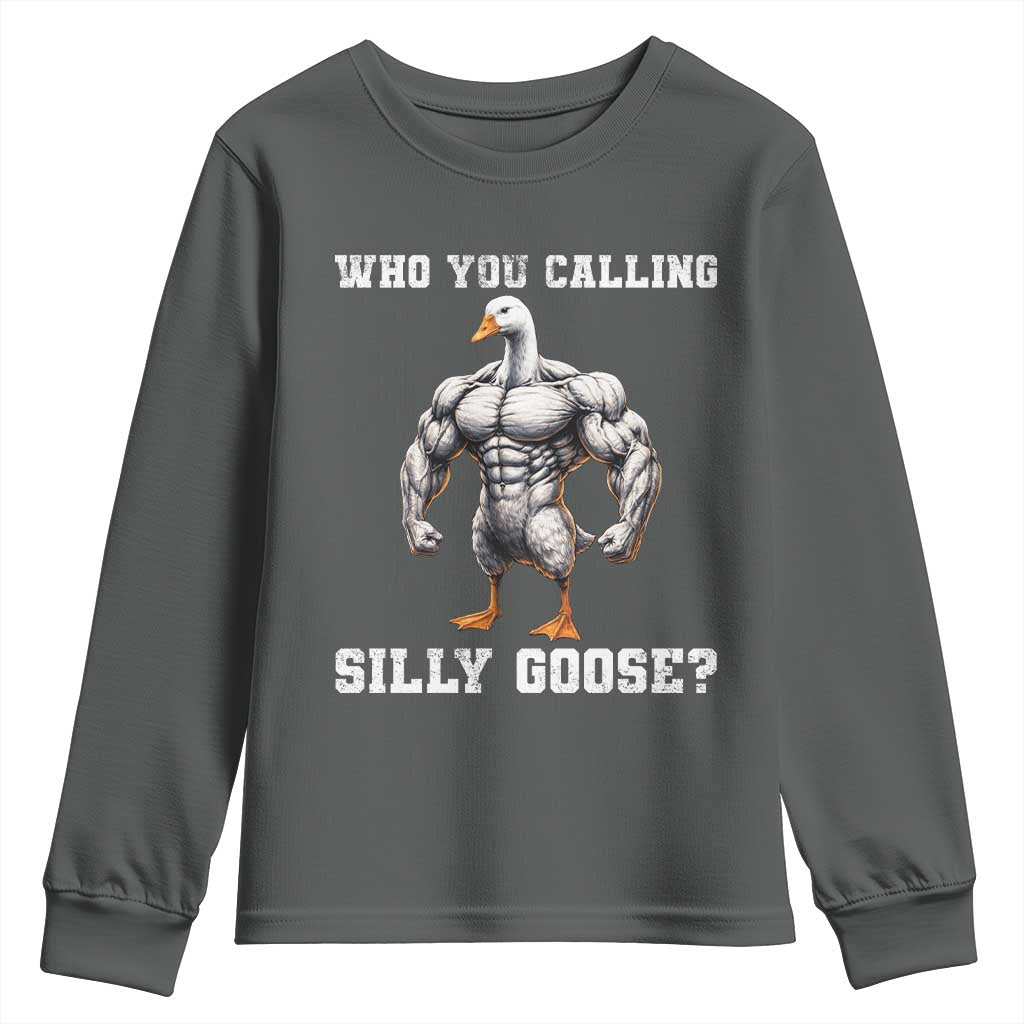 Who You Calling Silly Goose Funny Gym Meme Youth Sweatshirt - Wonder Print Shop