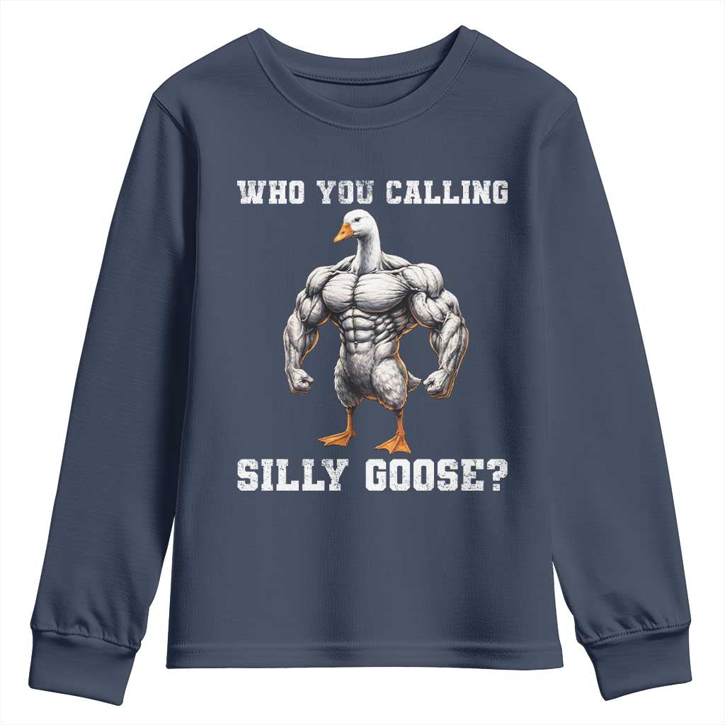 Who You Calling Silly Goose Funny Gym Meme Youth Sweatshirt - Wonder Print Shop