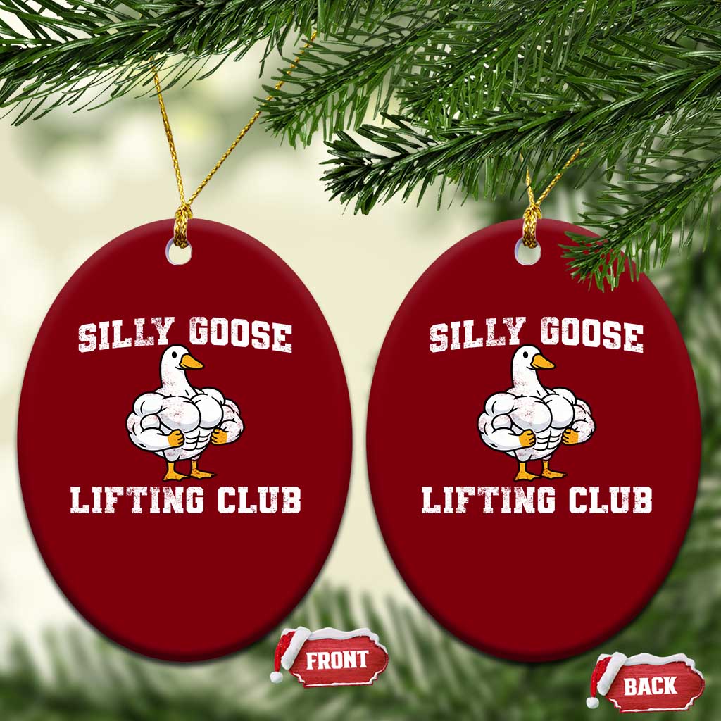 Silly Goose Lifting Club Ceramic Ornament Funny Gym Meme - Wonder Print Shop