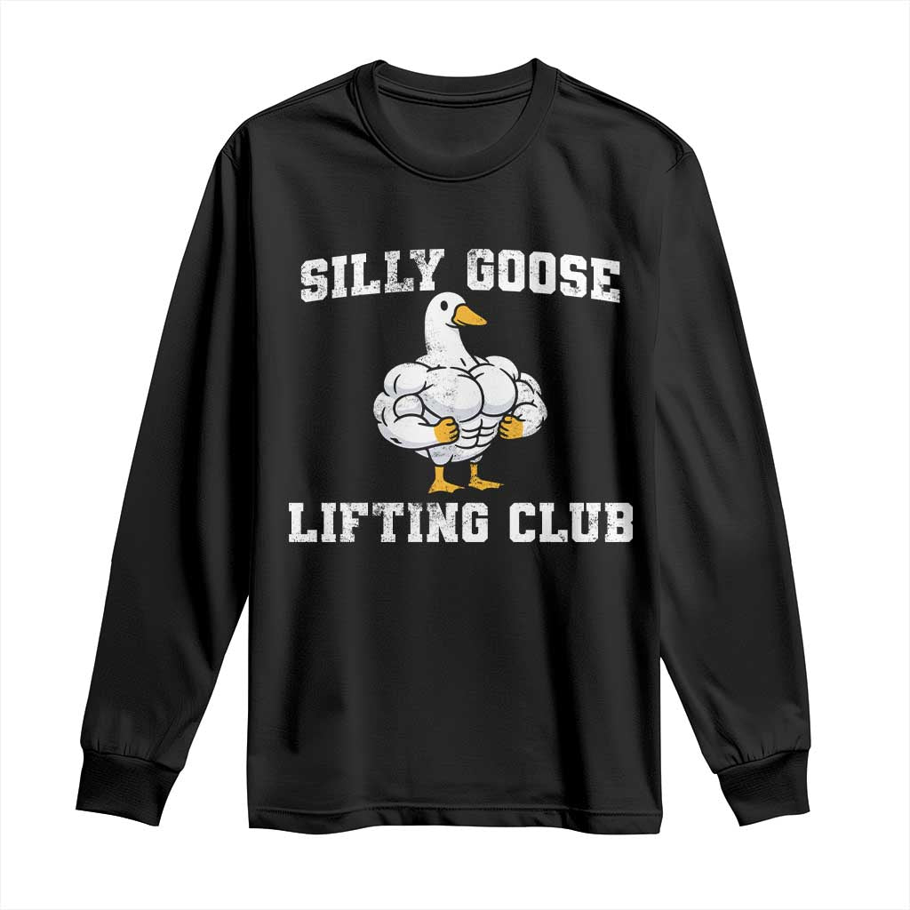 Silly Goose Lifting Club Long Sleeve Shirt Funny Gym Meme - Wonder Print Shop
