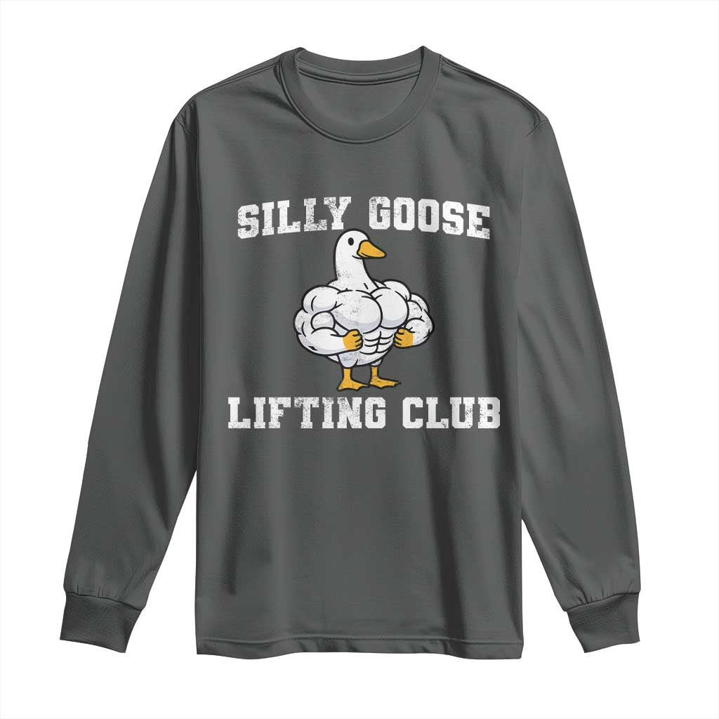 Silly Goose Lifting Club Long Sleeve Shirt Funny Gym Meme - Wonder Print Shop