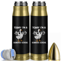 Funny Goose Weight Lifting Bullet Tumbler Today Im A Serious Goose Weightlifter Gym Workout - Wonder Print Shop