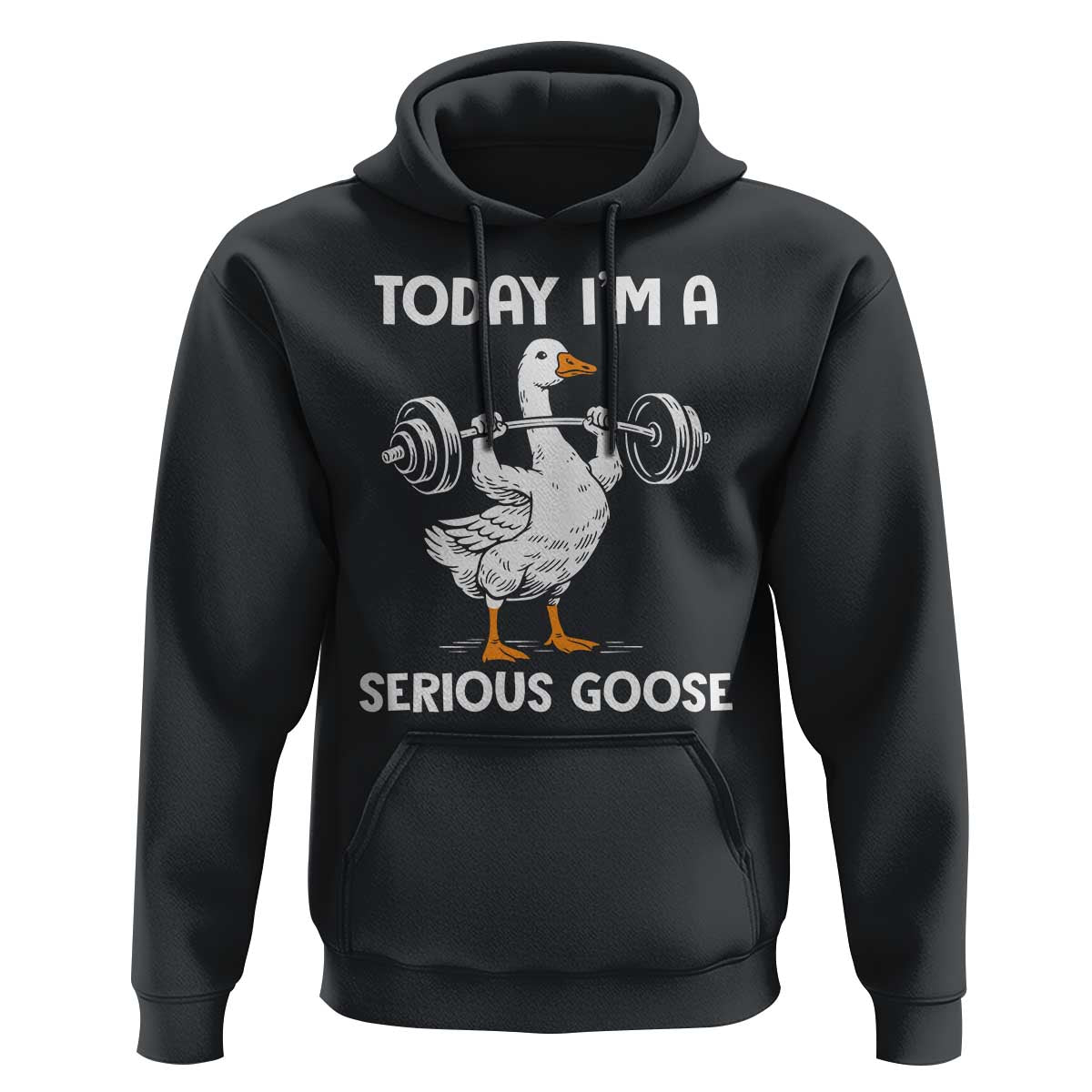 Funny Goose Weight Lifting Hoodie Today Im A Serious Goose Weightlifter Gym Workout - Wonder Print Shop