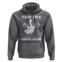 Funny Goose Weight Lifting Hoodie Today Im A Serious Goose Weightlifter Gym Workout - Wonder Print Shop