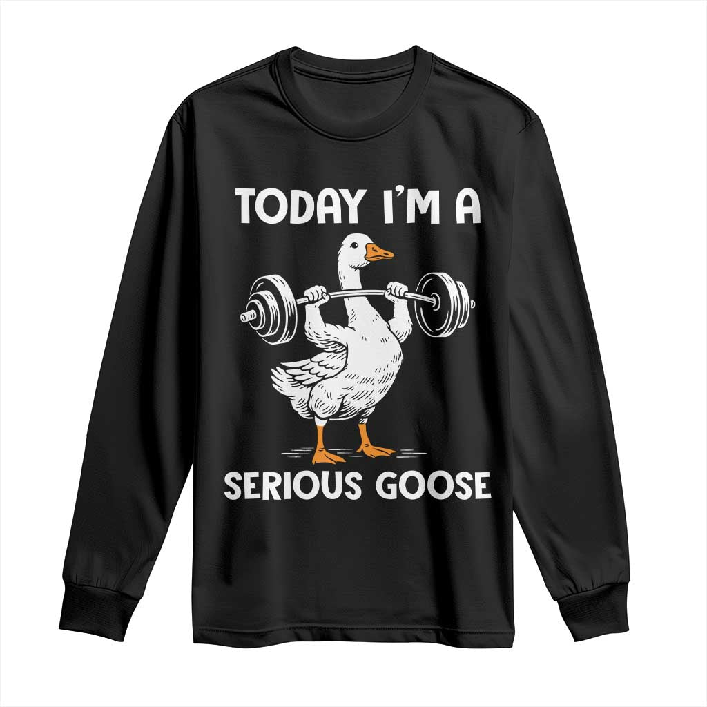 Funny Goose Weight Lifting Long Sleeve Shirt Today Im A Serious Goose Weightlifter Gym Workout - Wonder Print Shop