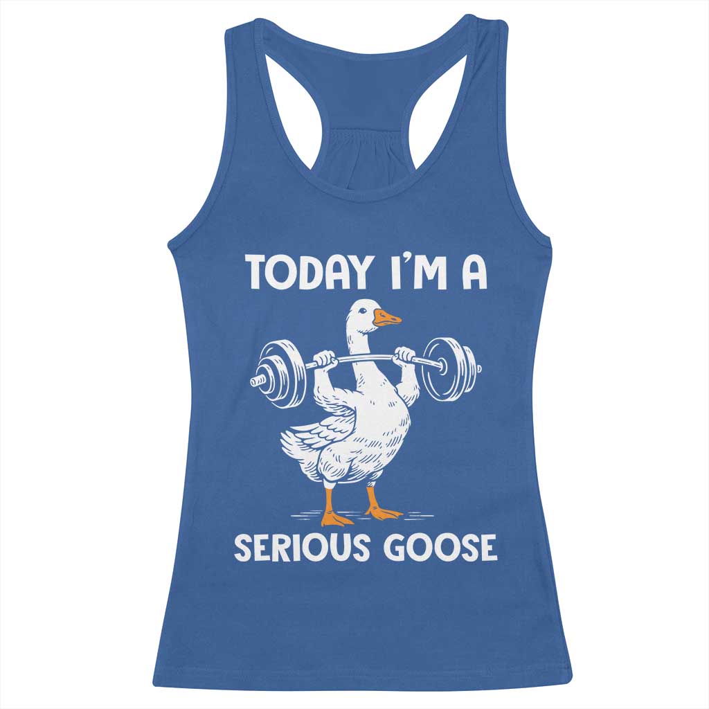 Funny Goose Weight Lifting Racerback Tank Top Today Im A Serious Goose Weightlifter Gym Workout - Wonder Print Shop