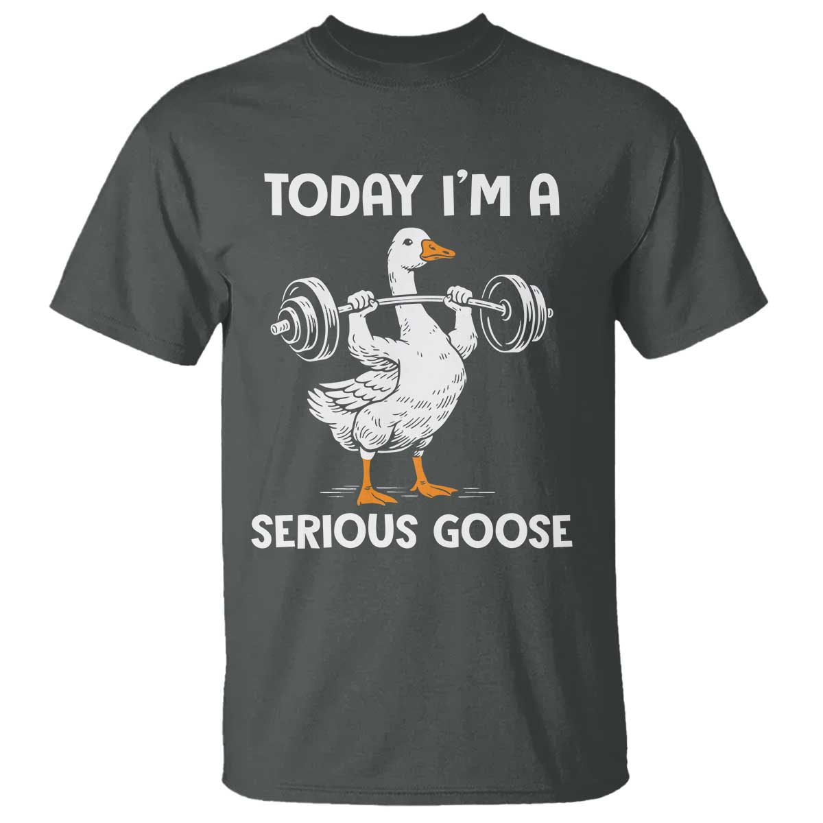Funny Goose Weight Lifting T Shirt Today Im A Serious Goose Weightlifter Gym Workout - Wonder Print Shop