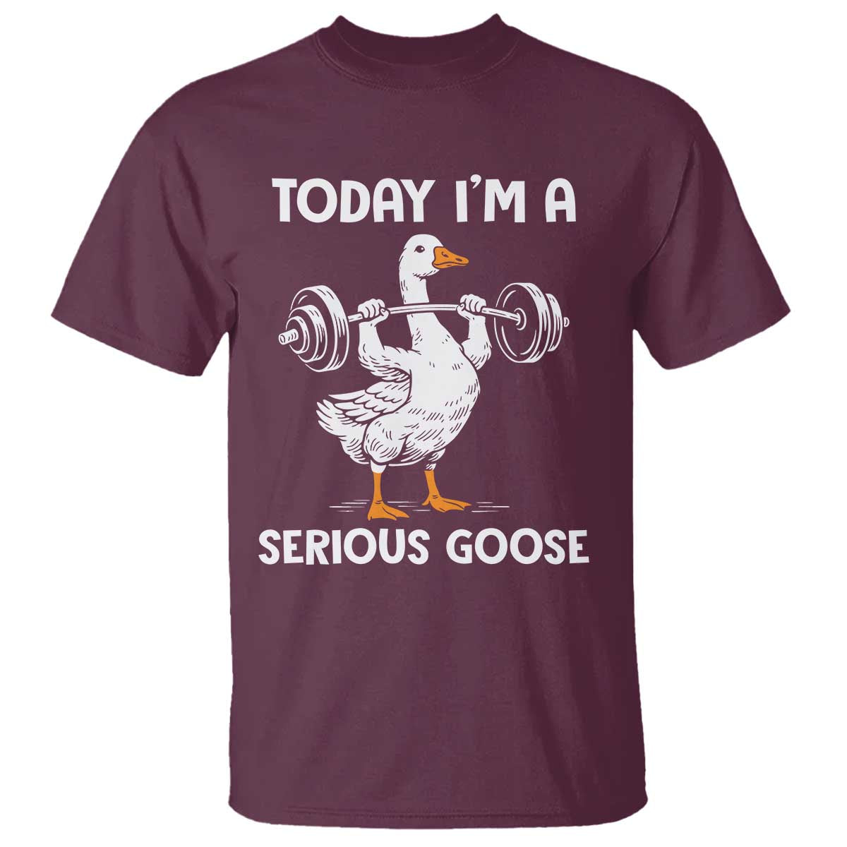 Funny Goose Weight Lifting T Shirt Today Im A Serious Goose Weightlifter Gym Workout - Wonder Print Shop