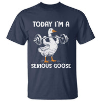 Funny Goose Weight Lifting T Shirt Today Im A Serious Goose Weightlifter Gym Workout - Wonder Print Shop