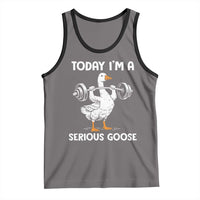Funny Goose Weight Lifting Tank Top Today Im A Serious Goose Weightlifter Gym Workout - Wonder Print Shop