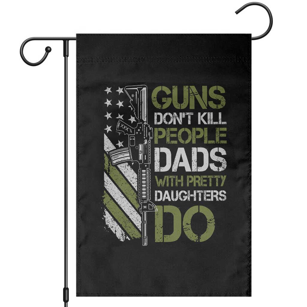 Funny Girl Dad Garden Flag Guns Dont Kill People Dads with Pretty Daughters Do US Flag - Wonder Print Shop