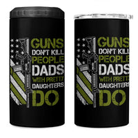 Funny Girl Dad 4 in 1 Can Cooler Tumbler Guns Dont Kill People Dads with Pretty Daughters Do US Flag - Wonder Print Shop