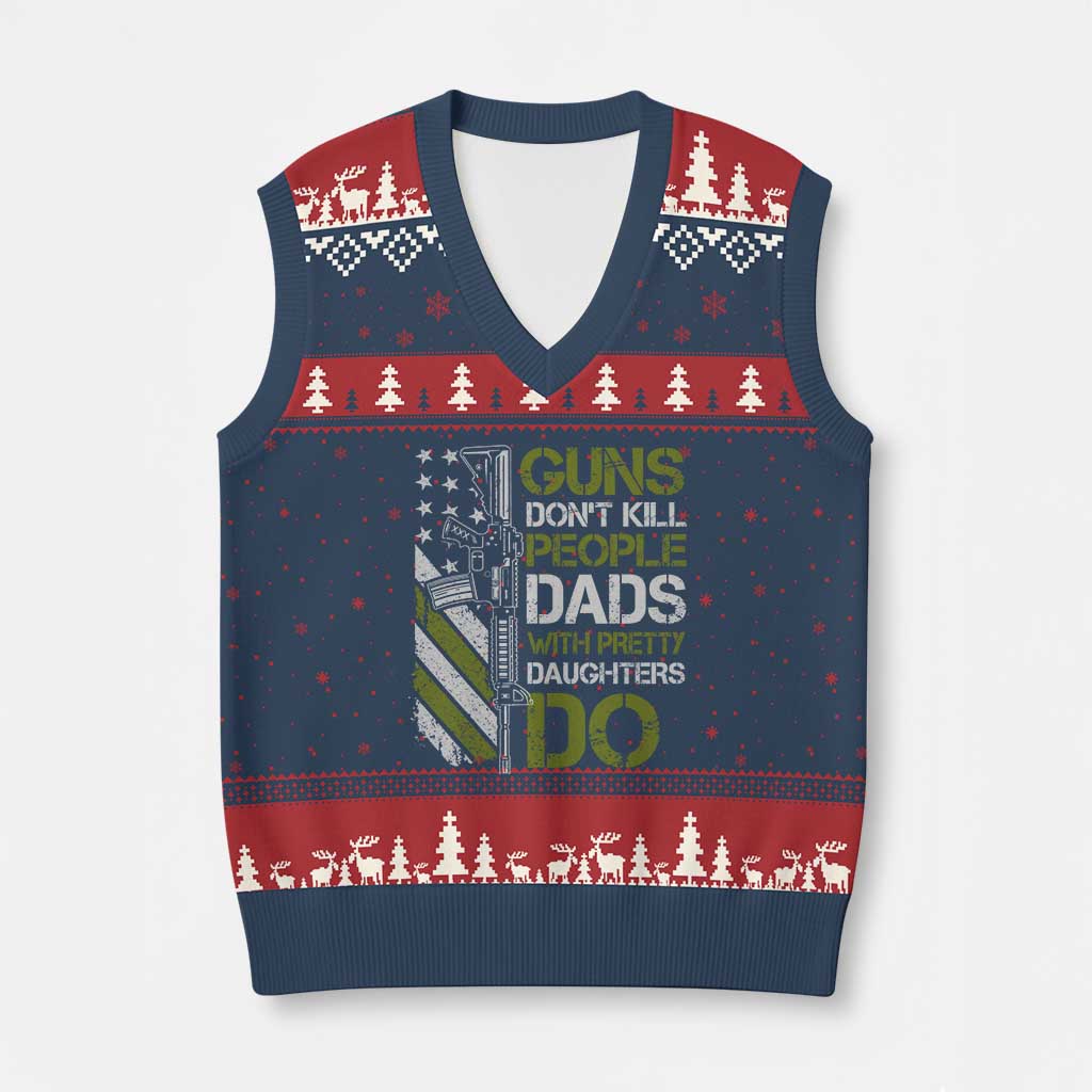 Funny Girl Dad V-Neck Knit Sweater Vest Guns Dont Kill People Dads with Pretty Daughters Do US Flag - Wonder Print Shop
