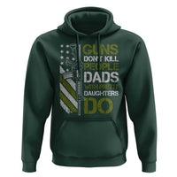 Funny Girl Dad Hoodie Guns Dont Kill People Dads with Pretty Daughters Do US Flag - Wonder Print Shop